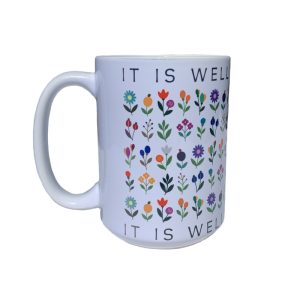 The "It Is Well With My Soul" 15oz Christian Mug Left.