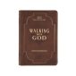 Walking With God, 365 Daily Devotions.